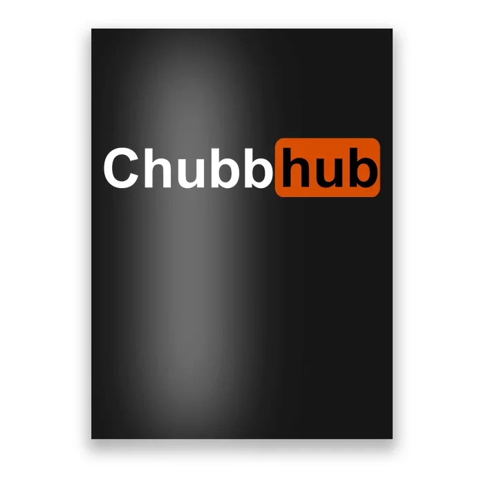 Chubbhub, Chubb Hub Funny Poster