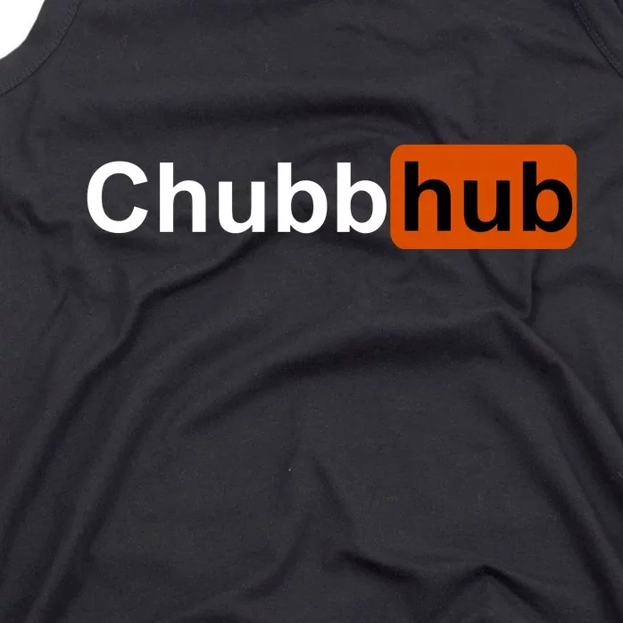 Chubbhub, Chubb Hub Funny Tank Top