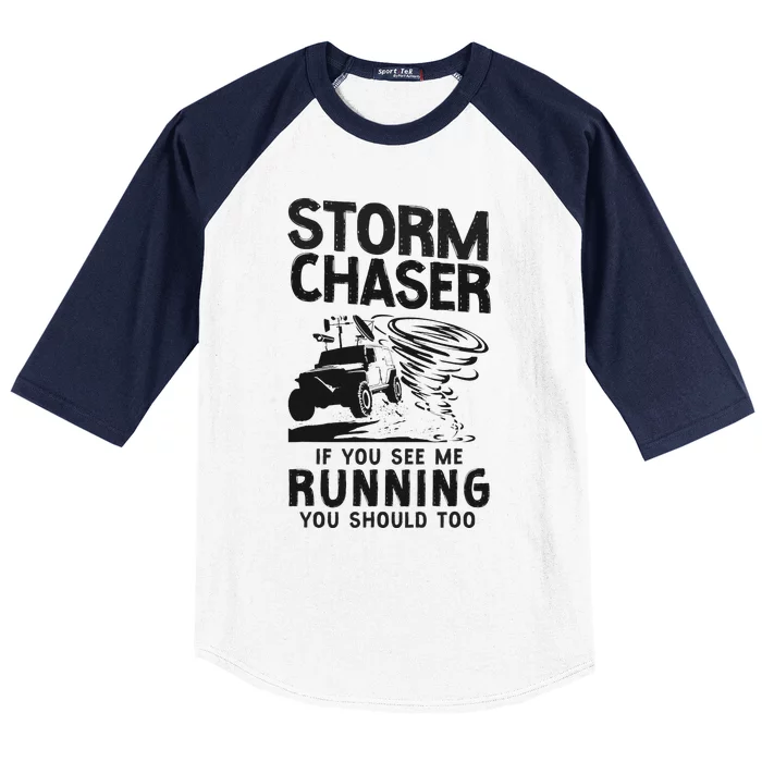 CStorm Chaser Hurricane Meteorology Tornado Storm Chaser If Baseball Sleeve Shirt