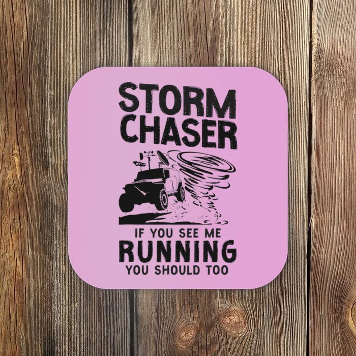 CStorm Chaser Hurricane Meteorology Tornado Storm Chaser If Coaster