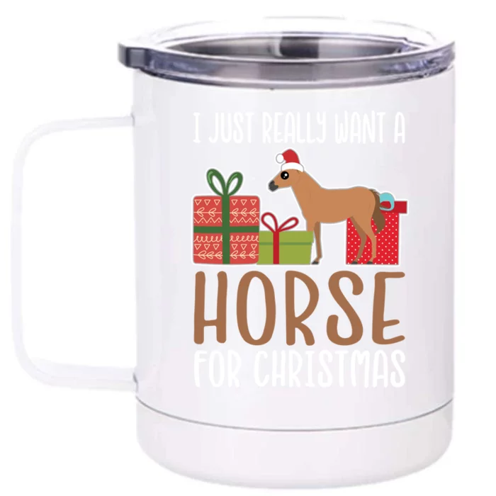 Cute Christmas Horse I Want A Horse Funny Gift Front & Back 12oz Stainless Steel Tumbler Cup