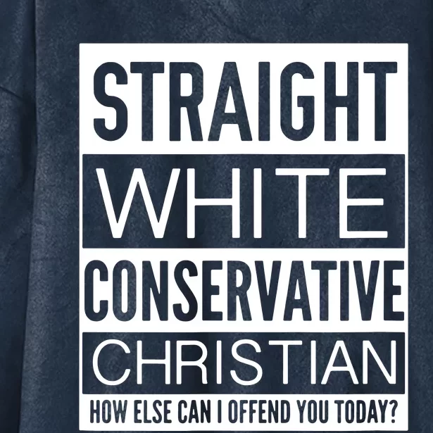 Conservative Christian How Can I Offend You Today Hooded Wearable Blanket