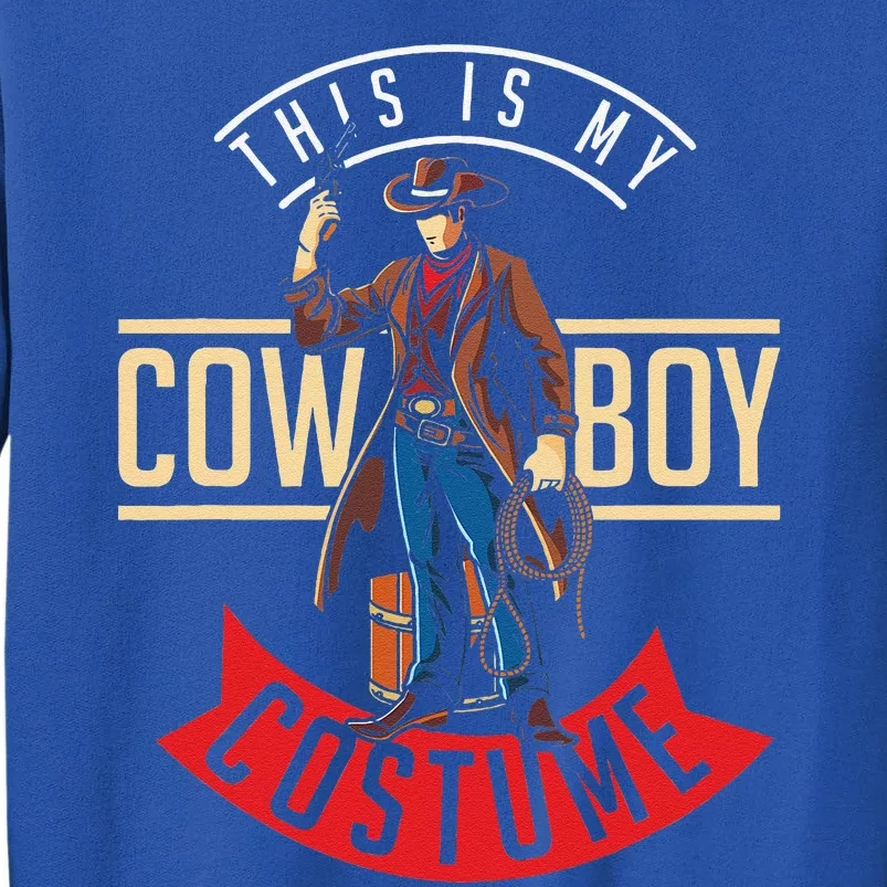 Cowboy Costume Halloween Western Gift Idea Cowboy Sweatshirt