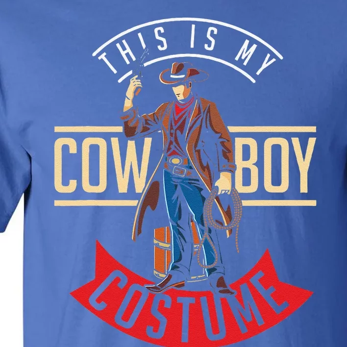 Cowboy Costume Halloween Western Gift Idea Cowboy Tall T-Shirt