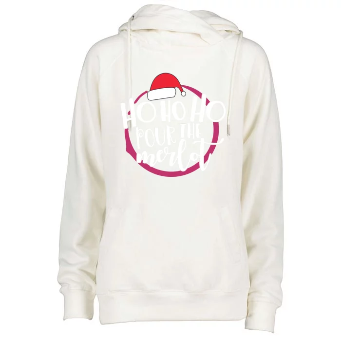 Christmas Costume Ho Ho Ho Pour The Merlot Xmas Cool Gift Womens Funnel Neck Pullover Hood