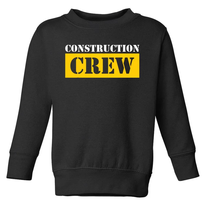 Construction Crew Highway Worker Toddler Sweatshirt