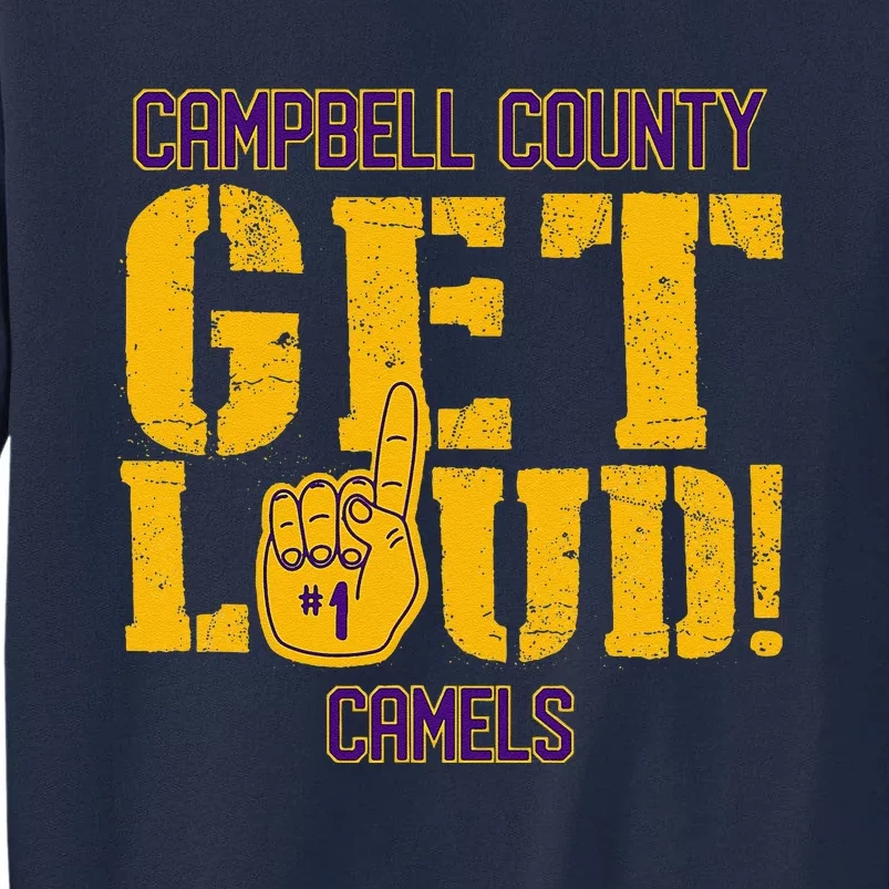 Campbell County High School Get Loud Camels Tall Sweatshirt