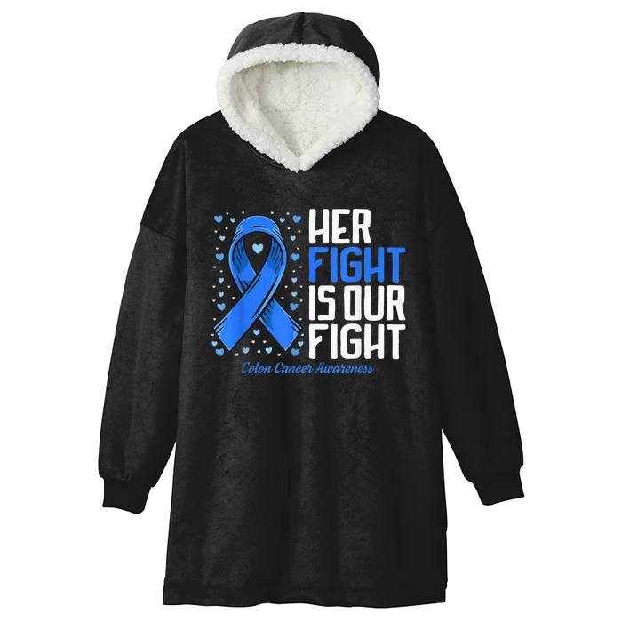 Colon Cancer Her Fight is our Fight Colon Cancer Awareness Hooded Wearable Blanket