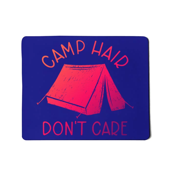 Cute Camp Hair Dont Care Camping Adventure Gift Mousepad