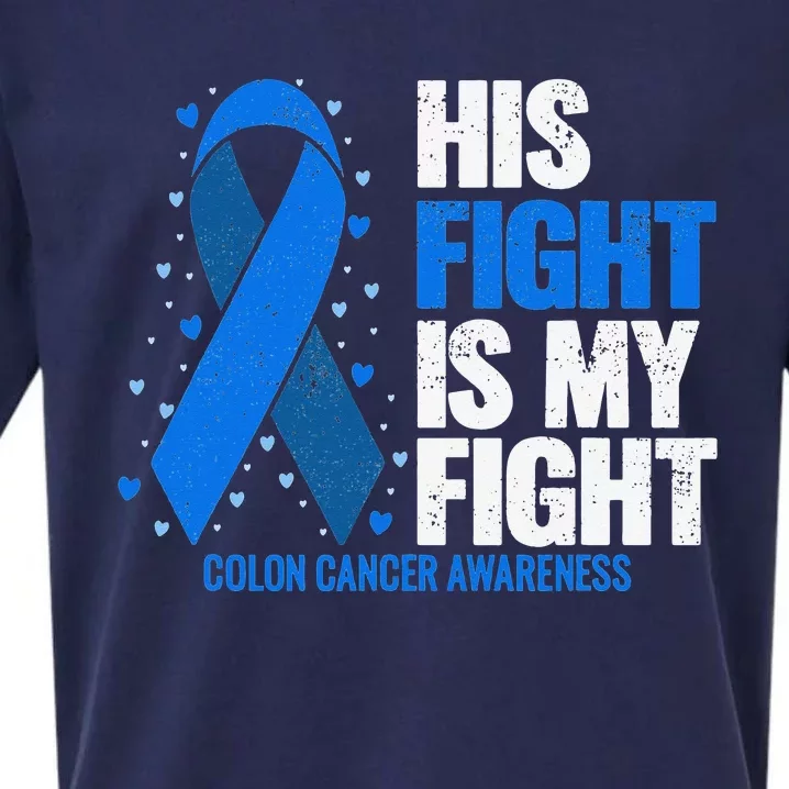 Colon Cancer His Fight is my Fight Colon Cancer Awareness Sueded Cloud Jersey T-Shirt