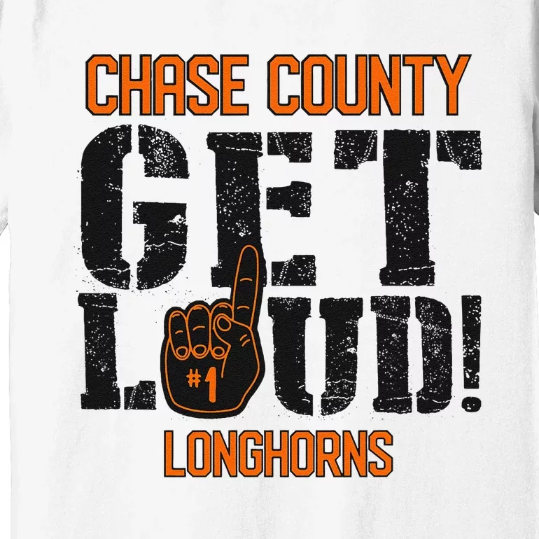 Chase County High School Get Loud Longhorns Premium T-Shirt