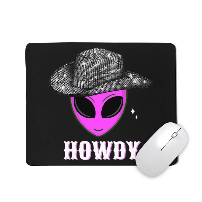 Cool Cowboy Hat Alien Howdy Space Western Disco Theme Mousepad