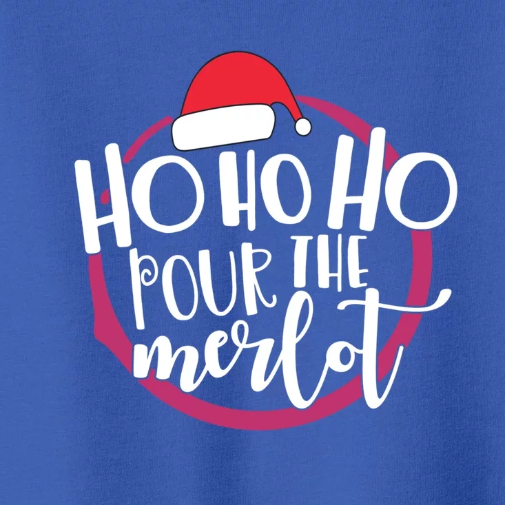 Christmas Costume Ho Ho Ho Pour The Merlot Xmas Cool Gift Toddler T-Shirt