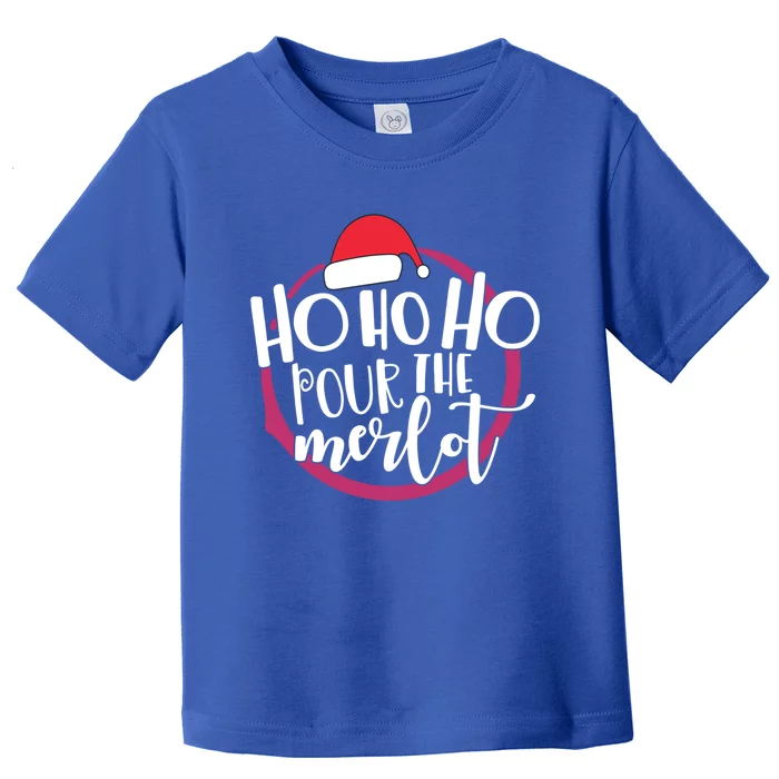 Christmas Costume Ho Ho Ho Pour The Merlot Xmas Cool Gift Toddler T-Shirt