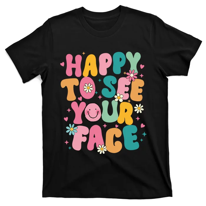 Comfort Colors Happy To See Your Face T-Shirt