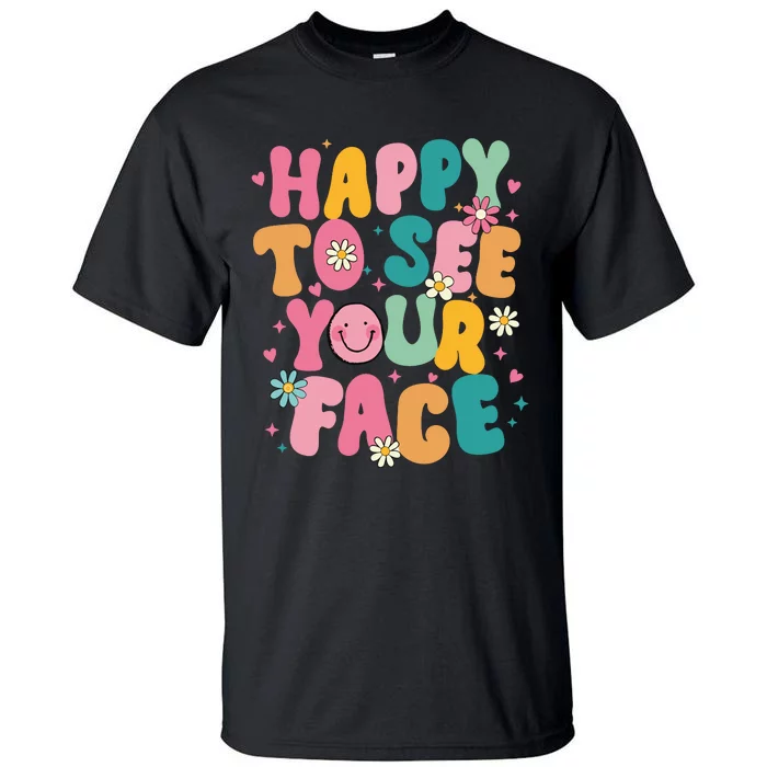 Comfort Colors Happy To See Your Face Tall T-Shirt