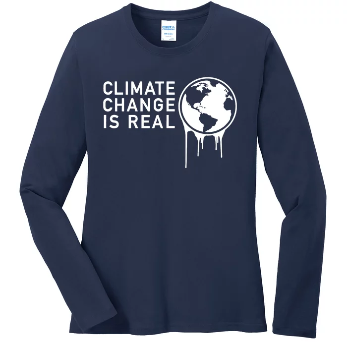 Climate Change Is Real Ladies Long Sleeve Shirt