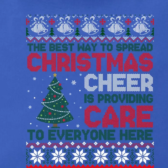 Christmas Cheer Is Providing Care To Everyone Here Ugly Zip Tote Bag