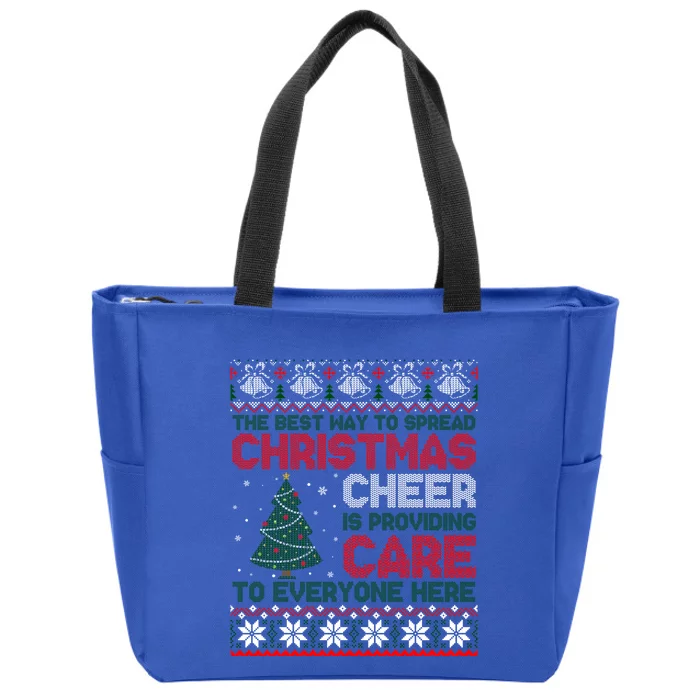 Christmas Cheer Is Providing Care To Everyone Here Ugly Zip Tote Bag