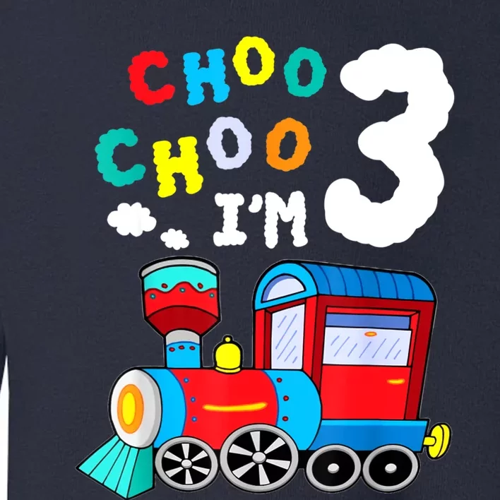 Choo Choo I'm 3 Years Old Locomotive Train 3rd Birthday Toddler Sweatshirt