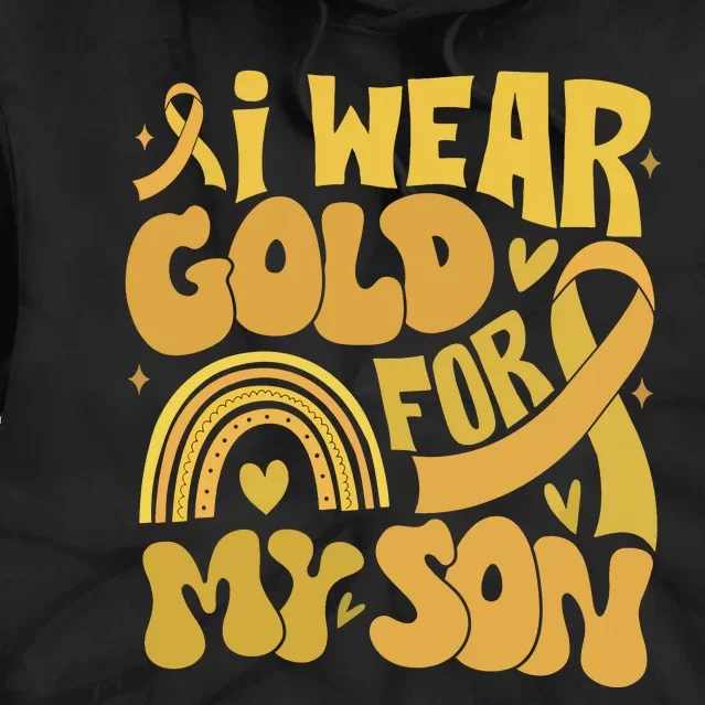 Childhood Cancer I Wear Gold For My Son Tie Dye Hoodie