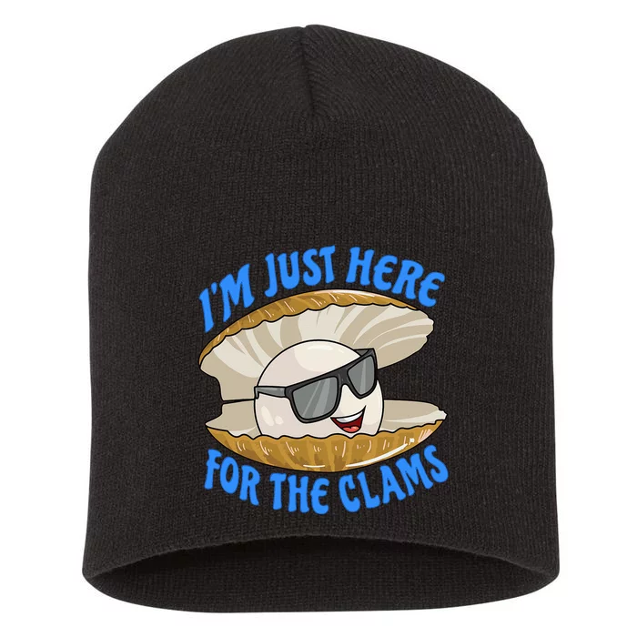 Cool Clam I'm Just Here For The Clams Clambake Steamer Party Short Acrylic Beanie