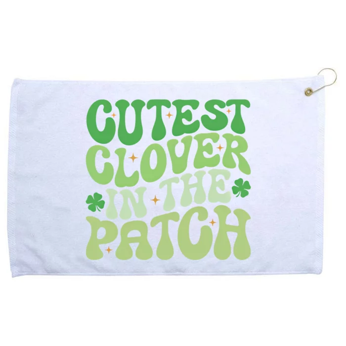 Cutest Clover In The Patch Cute Shamrock St PatrickS Day Gift Grommeted Golf Towel