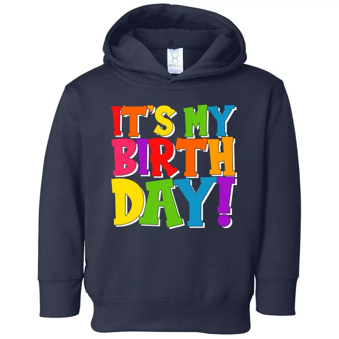 Cute Colorful It's My Birthday Toddler Hoodie