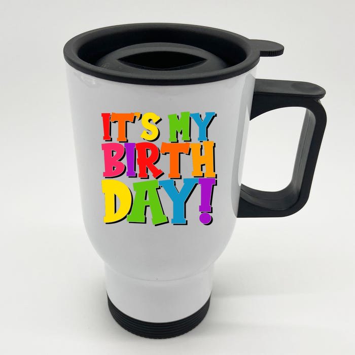 Cute Colorful It's My Birthday Front & Back Stainless Steel Travel Mug