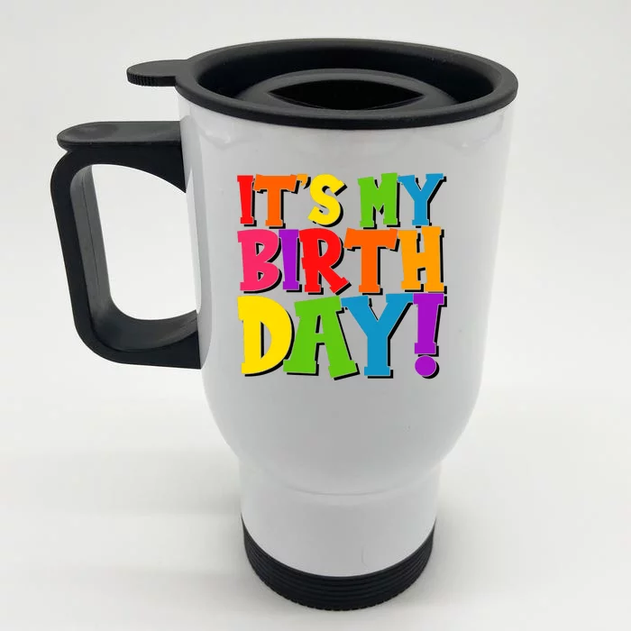 Cute Colorful It's My Birthday Front & Back Stainless Steel Travel Mug