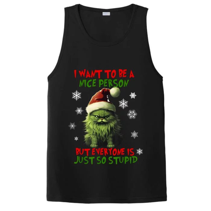 Cat Christmas I Want To Be A Nice Person But Everyone Xmas Performance Tank