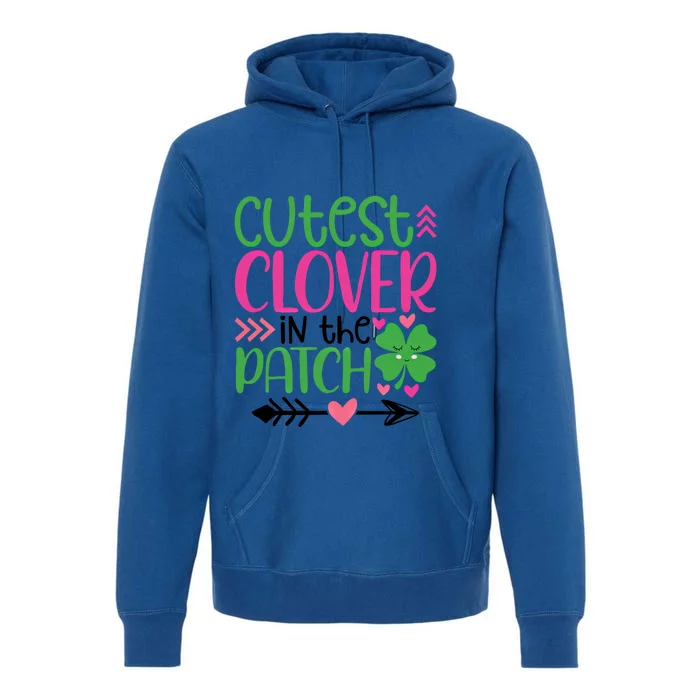 Cutest Clover In The Patch Four Leaf Clover Gift Premium Hoodie