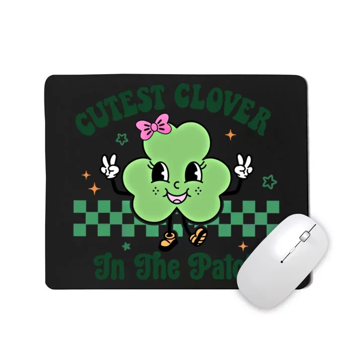 Cutest Clover In The Patch St Patricks Day Great Gift Mousepad