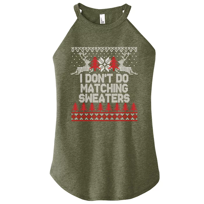 Couples Christmas I Don't Do Matching Sweaters But I Do Xmas Gift Women’s Perfect Tri Rocker Tank