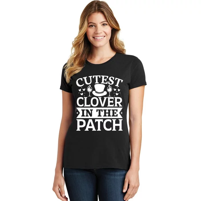 Cutest Clover In The Patch Gift Women's T-Shirt