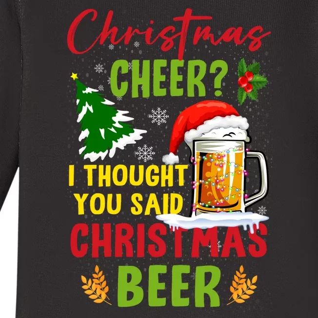 Christmas Cheer I Thought You Said Beer Weihnachten Bier Baby Long Sleeve Bodysuit