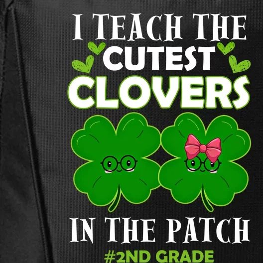 Cutest Clovers In Patch St PatrickS Day 2nd Grade Teacher Funny Gift City Backpack