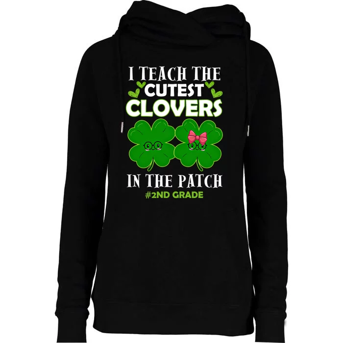 Cutest Clovers In Patch St PatrickS Day 2nd Grade Teacher Funny Gift Womens Funnel Neck Pullover Hood