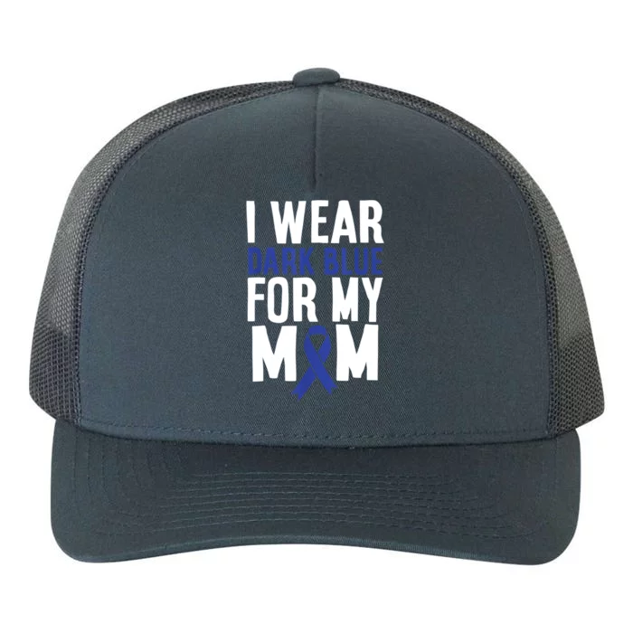 Colon Cancer I Wear For Mom Colon Cancer Support Yupoong Adult 5-Panel Trucker Hat