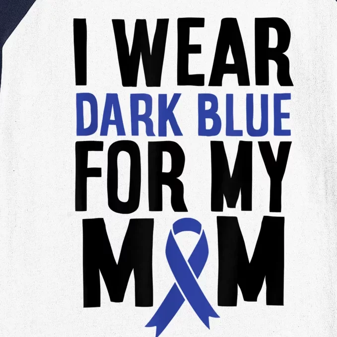 Colon Cancer I Wear For Mom Colon Cancer Support Baseball Sleeve Shirt