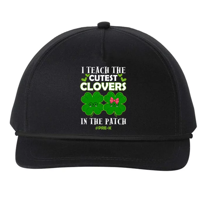 Cutest Clovers In Patch St PatrickS Day Prek Teacher Funny Gift Snapback Five-Panel Rope Hat