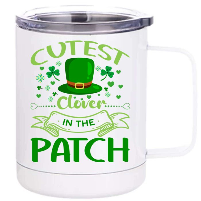 Cutest Clover In The Patch Funny St Patricks Day Gift Front & Back 12oz Stainless Steel Tumbler Cup