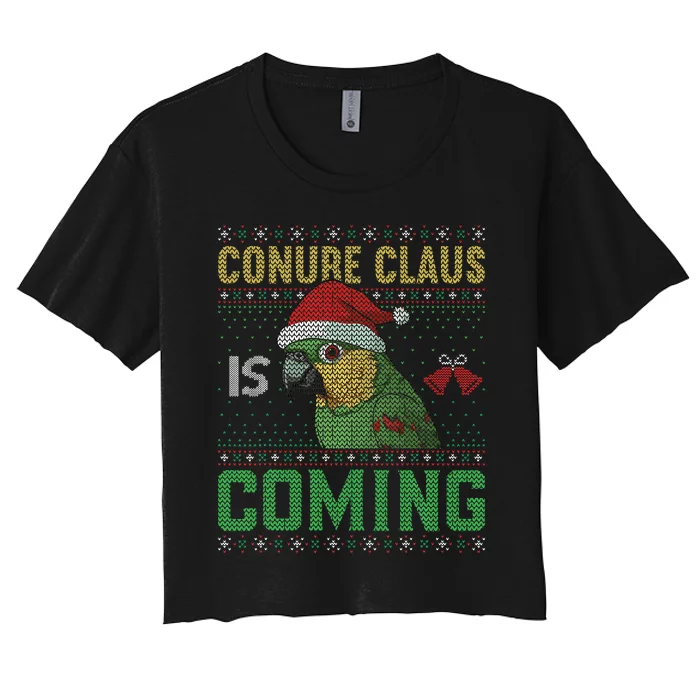 Conure Claus is Coming Ugly Sweater Xmas Ugly Women's Crop Top Tee