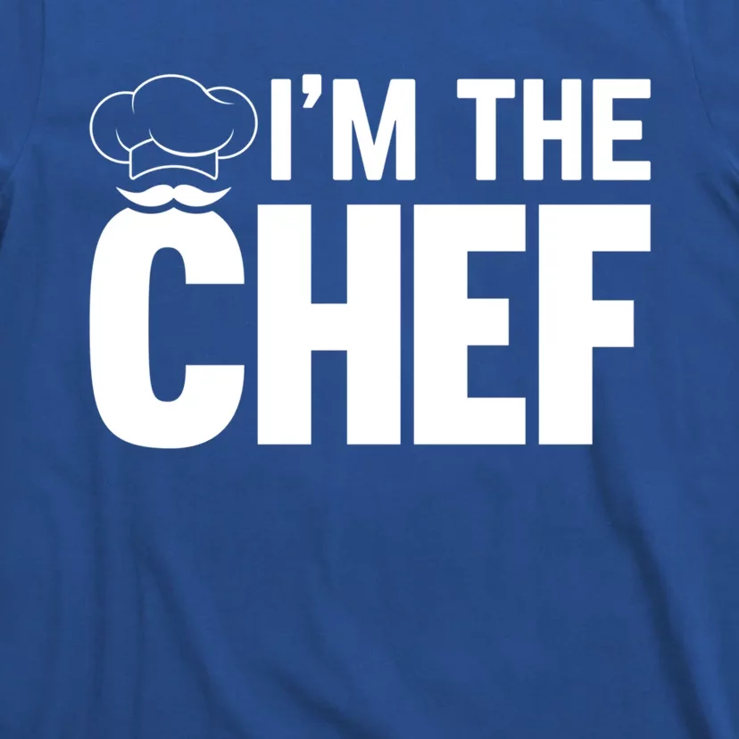 Cooking Cook Im The Chef Funny Cooking Chef Gift T-Shirt