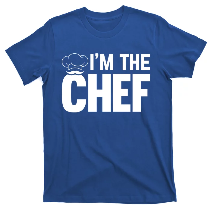 Cooking Cook Im The Chef Funny Cooking Chef Gift T-Shirt