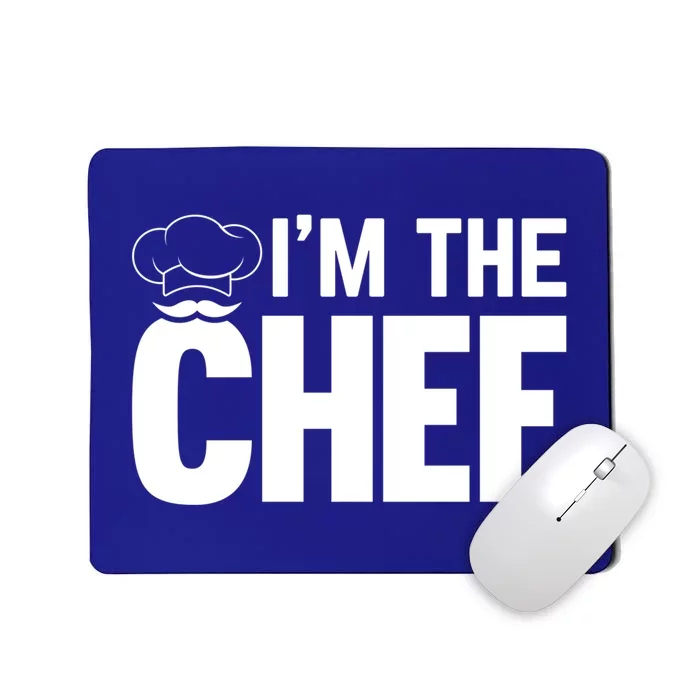 Cooking Cook Im The Chef Funny Cooking Chef Gift Mousepad