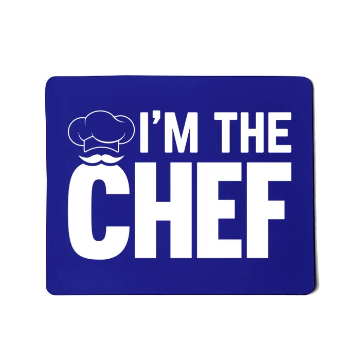 Cooking Cook Im The Chef Funny Cooking Chef Gift Mousepad