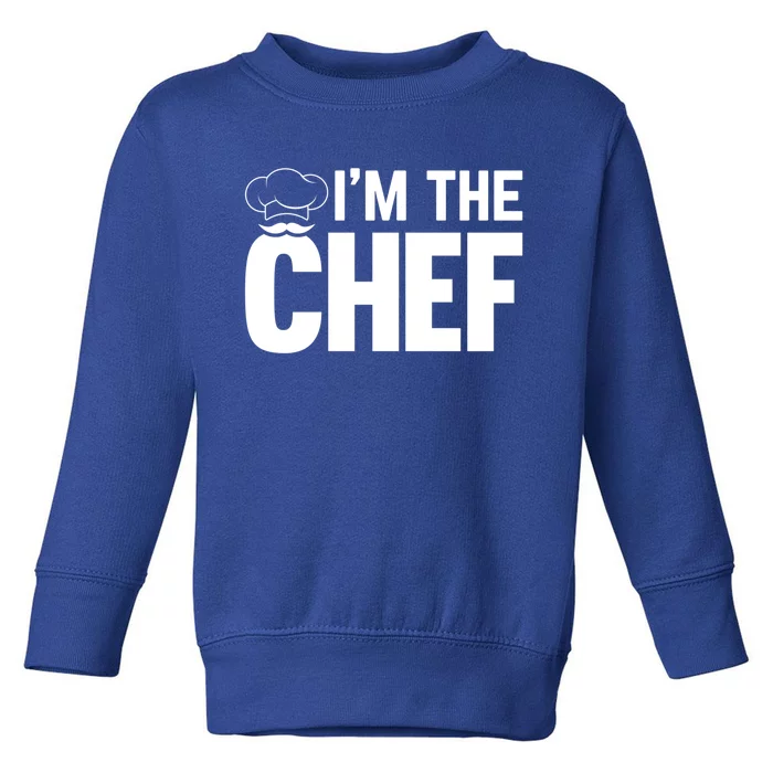 Cooking Cook Im The Chef Funny Cooking Chef Gift Toddler Sweatshirt