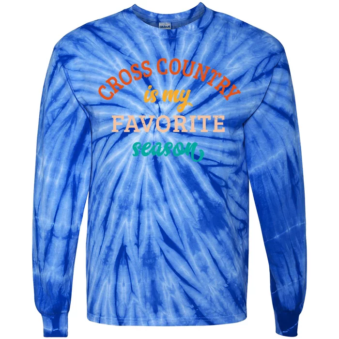 Cross Country Is My Favorite Season Cross Country Lover Gift Tie-Dye Long Sleeve Shirt