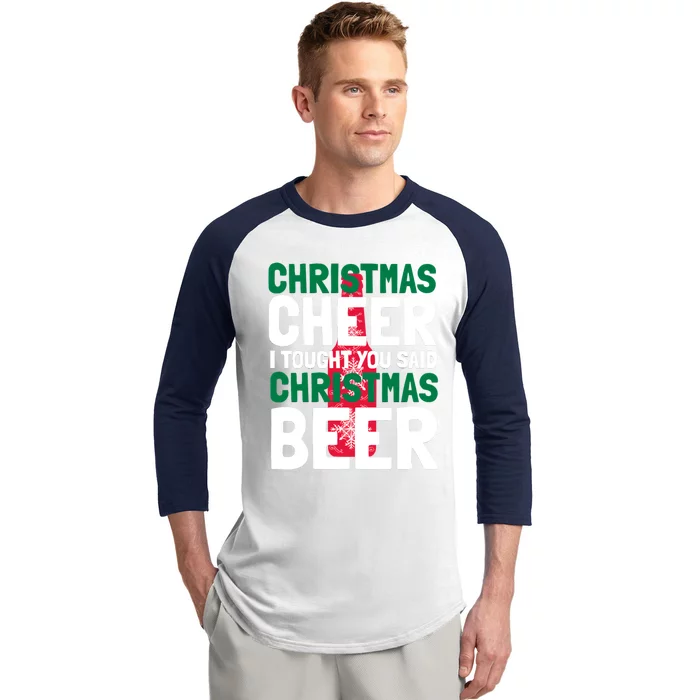 Christmas Cheer I Tought You Said Christmas Beer Baseball Sleeve Shirt